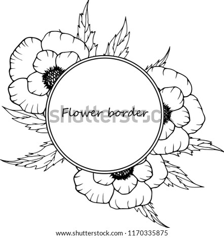 Flower vector drawing frame. Isolated template. Hand drawn floral wedding invitation, label template, anniversary card.