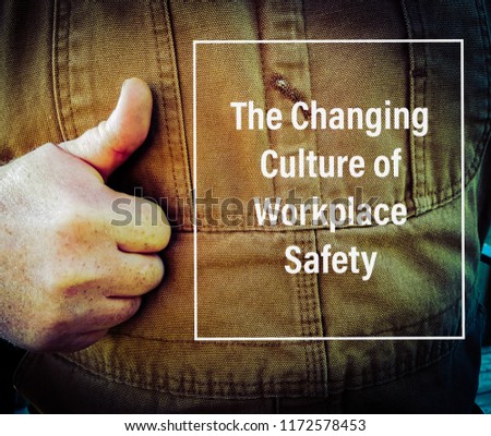 Thumbs up to the changing culture of occupational health and safety
