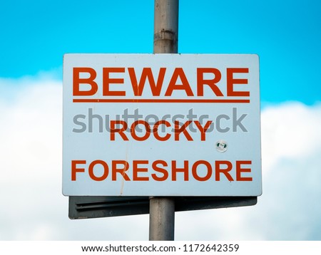 Beware Rocky Foreshore warning sign on Quayside 