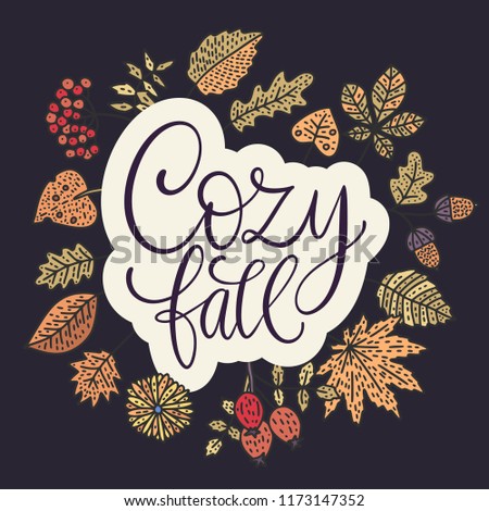 Cozy fall vector illustration. Autumn vector lettering card with handdrawn quotes and cozy doodle fall clip arts. Cozy fall - detailed card.