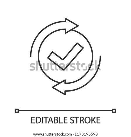 Checking process linear icon. Successfully checked. Thin line illustration. Approved. Testing. Checkmark. Check mark with circle arrows. Vector isolated outline drawing. Editable stroke