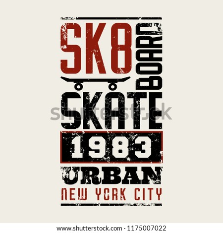 Vector illustration on the theme of skateboarding and skateboard in New York City. Vintage design. Grunge background. Sport typography, t-shirt graphics, poster, print, postcard