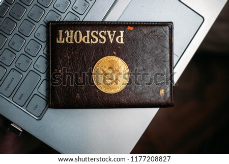 bitcoin and passport. the concept of legalization of the crypto currency.