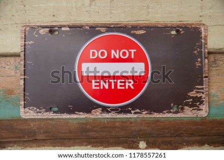 old metal do not enter sign.