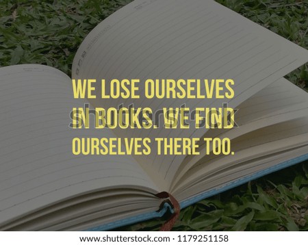 we loose ourselves in books quote