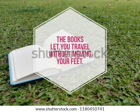 the books let you travel without moving your feet quote