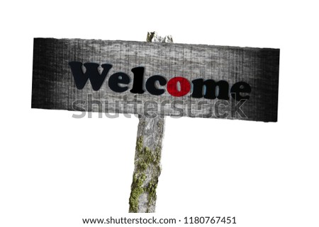 Dark wooden sign welcome isolated on white background.