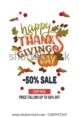 Hand drawn thanksgiving sale banner template with leaves, pumpkin and berries on white background. Happy thanksgiving day lettering. Vector illustration EPS 10. For sale, advertisement, flyer
