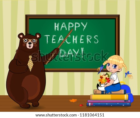 Happy teachers day vector illustration of cartoon bear teacher in glasses and tie holding pointer near blackboard and school girl with leaves bouquet sitting on books pile in classroom. Greeting card.