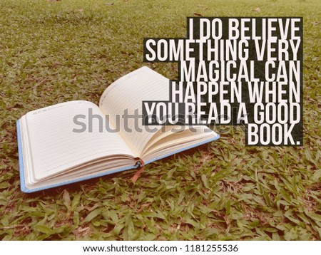 i do believe something very magical can happen when you read a good book quote