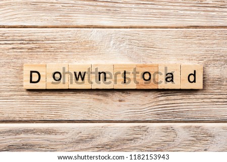download word written on wood block. download text on table, concept.