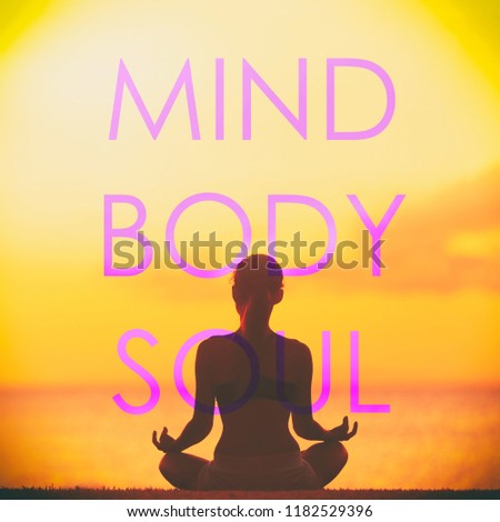 Yoga social media creative design with the words "MIND BODY SOUL" written over fitness girl meditating at beach doing lotus pose in meditation on sunset background. Inspirational quotes.
