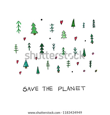 Forest Christmas tree nature simple postcard. Save the planet Ecology graphic design typography element. Hand drawn Cute simple vector style. Textile print Nature Winter Healthy Green Environment
