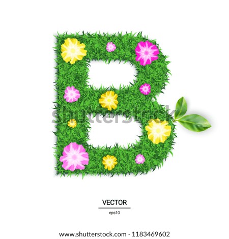 The Letter B Made of Green Grass and Flowers Texture. 3d Vector Illustration Isolated on White Background