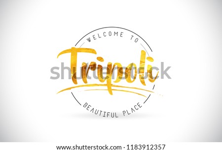 Tripoli Welcome To Word Text with Handwritten Font and Golden Texture Design Illustration Vector.