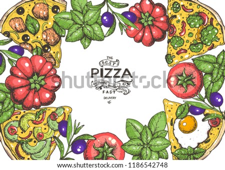 Italian pizza and ingredients top view frame. Colored illustration. Italian food menu design template. Vintage hand drawn vector illustration. Pizza label for menu.