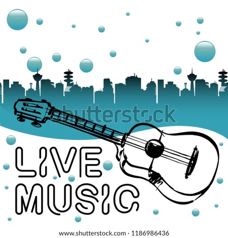 Colorful background with city buildings, blue bubbles, guitar and the text live music written with black letters