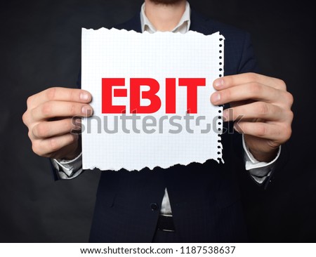 Earnings Before Interest and Taxes, EBIT