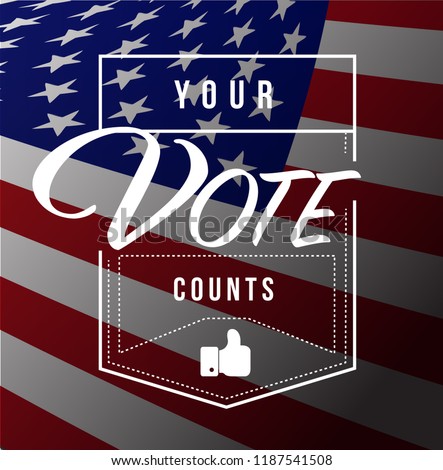 Your vote counts modern stamp message design isolated over an american flag background