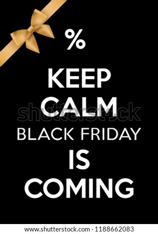 Keep calm black friday is coming poster