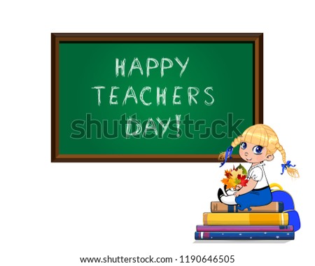 Happy teachers day greeting card of cute cartoon school girl sitting on books pile with bouquet of autumn leaves near blackboard isolated on white. Vector clip art, pupil, student kid character.