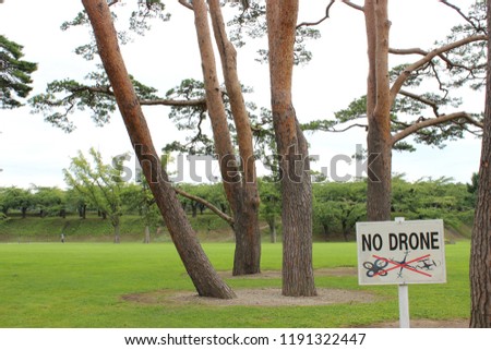 "No Drone" notification. Goryokaku-Park, Hokkaido Japan