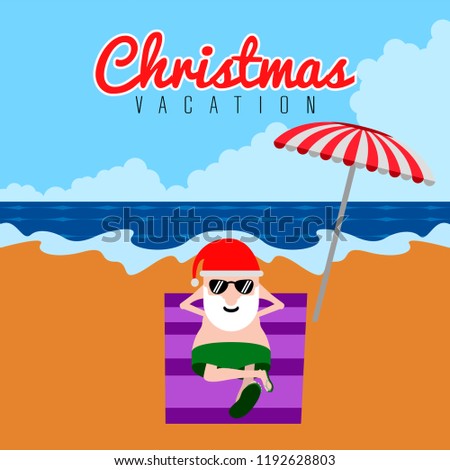 Santa relaxin on a beach. Christmas summer vacation. Vector illustration design