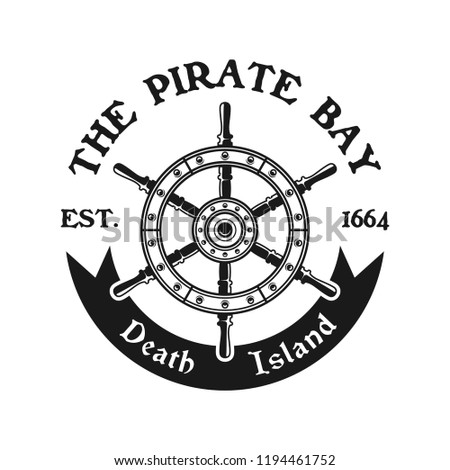 Rudder wheel vector pirate emblem in monochrome vintage style isolated on white background