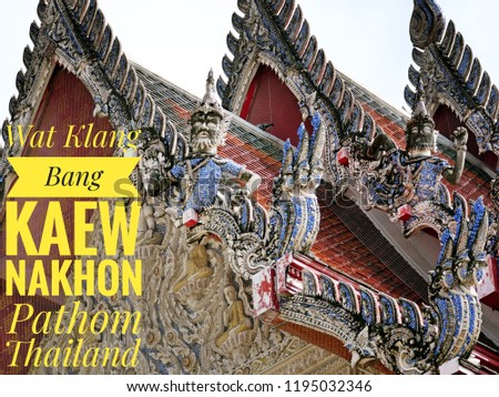 Wat klang bang kaew as a 680 years Buddhism temple in Nakhon pathom province , Thailand.The pictures show beautiful buildings and angels statue decorated.