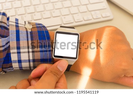 Businessman with smart watch. Smart watch with blank screen for add text or graphic application.