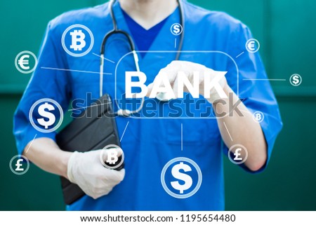 Doctor pushing button bank healthcare network currency on panel medicine background.