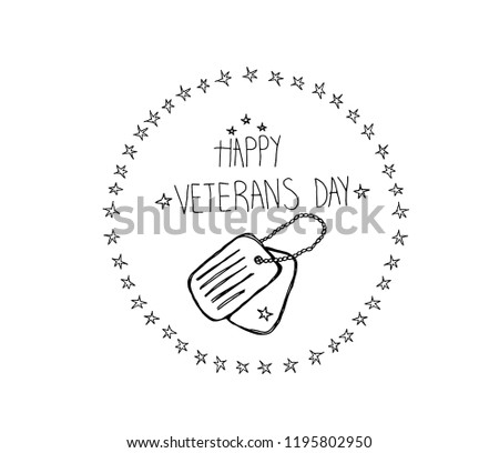 Happy Veterans Day hand lettering on white background. Military tag icon. Handwritten text. Greeting card. Honoring all who served. Vector illustration.