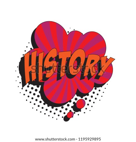 word history in colorful retro comic speech bubble with halftone dotted shadow on white background