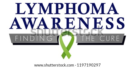 Lymphoma Awareness Symbol, Cancer Awareness Ribbon, Finding the Cure for Lymphoma, Lime Green Ribbon, Positive Phrases and Encouragement for Cancer Patients, Health Education
