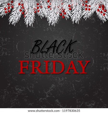Black friday with fir branches