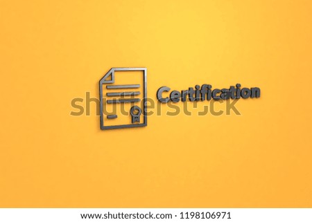 3D illustration of Certification, grey color and grey text with yellow background.