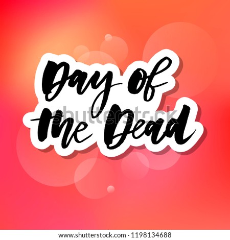 slogan Day of the Dead phrase graphic vector Print lettering