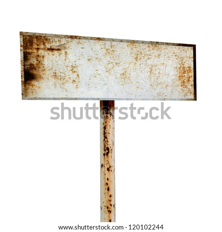 rusty metal sign board isolated on white