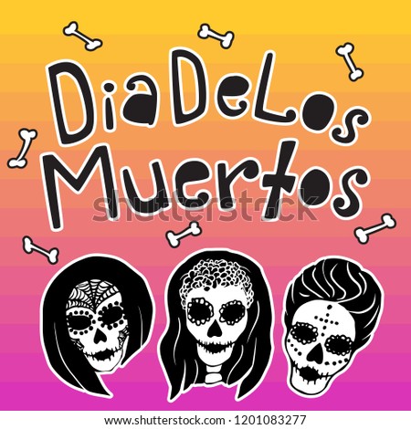 A banner with a hand drawn lettering and women sugar skull avatar stickers on the colorful background dedicated to traditional mexican holiday Dia De Los Muertos