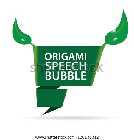 Abstract glossy green origami speech bubble with leaf. Vector abstract eco friendly background. Green brochure.