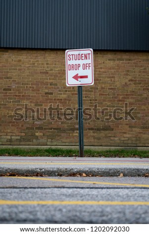 Student Drop Off Signage at School