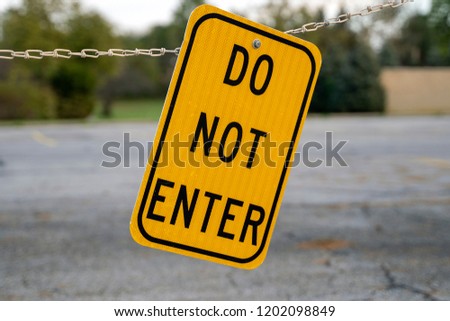 Entrance Blocked, Do Not Enter