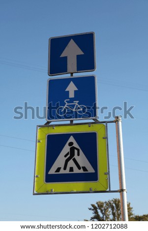 Road sign one-way traffic, Bicycle paths, pedestrian crossing.