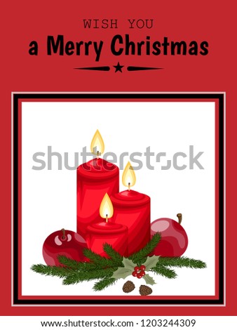 Red Christmas candle with pine tree branch, pine nuts, red apple, holly berries branch and Wish you a Merry Christmas text. Design for winter holidays greeting season. Vector illustration
