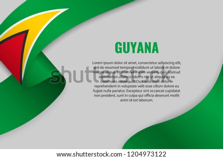 Waving ribbon or banner with flag of Guyana. Template for poster design