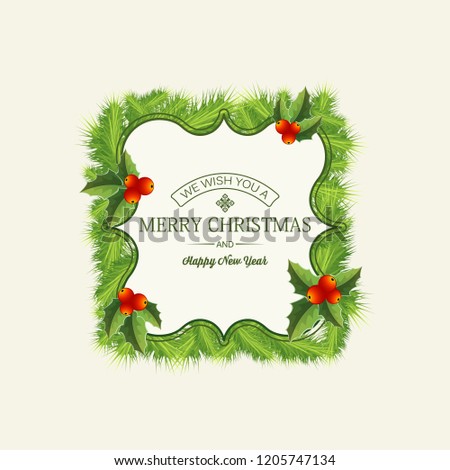 Light Christmas wreath template with festive text in elegant frame fir branches and holly berries isolated vector illustration