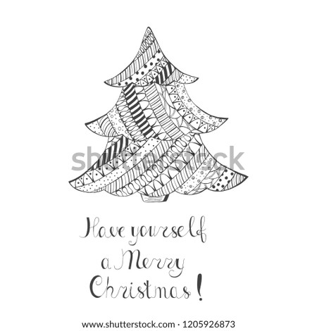 Isolated Christmas Tree with Pattern and Handwritten Wishes. Fir Tree with Abstract Patterns Made in Dark Grey Color. Boho, Zentangle, Doodle Style.