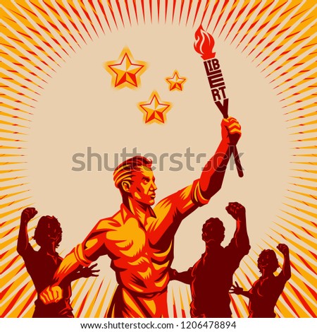 Men raising fist holding liberty torch vector illustration. Propaganda style. Retro revolution poster design.	