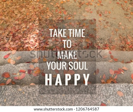 Inspirational and motivation quote on stairs with fall leaves background