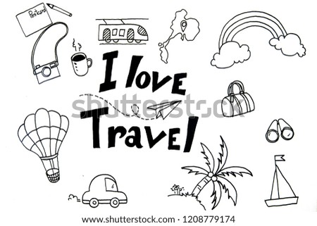 Hand drawn Travel and Holiday concept. Doodles with hand drawn lettering